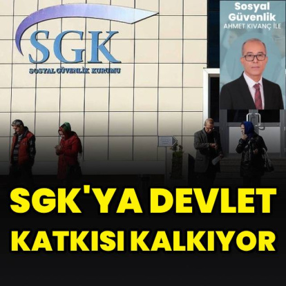 SGK’ya devlet katkısı kalkıyor