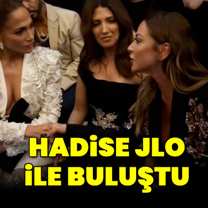Hadise, JLO ile buluştu