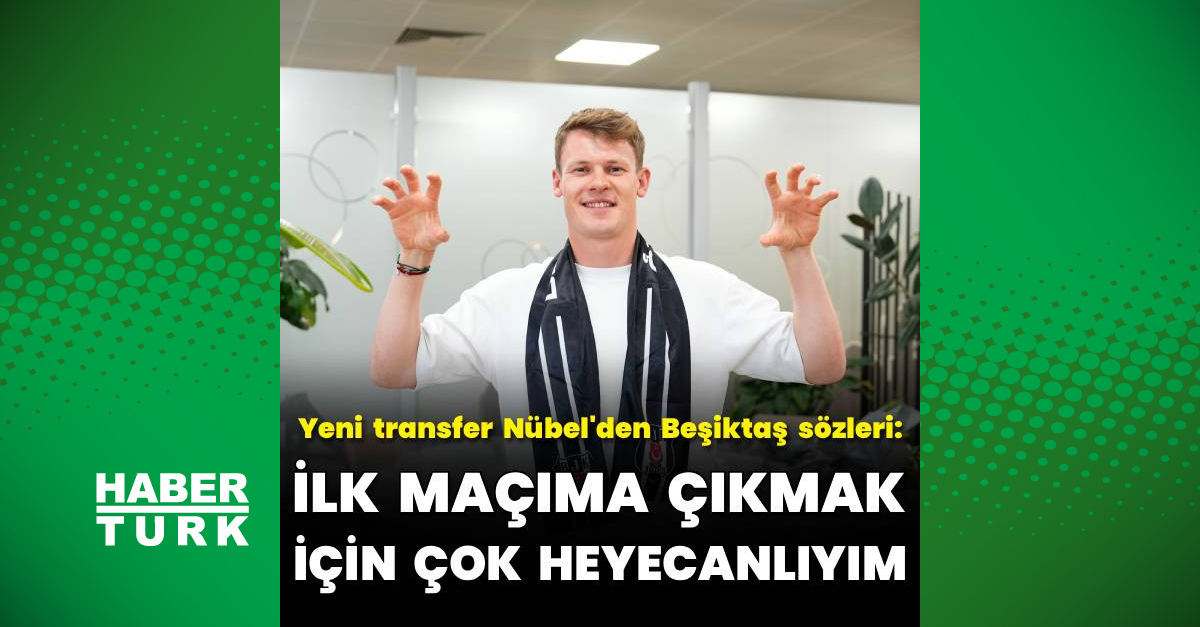 Alexander Nübel: İlk maçıma çıkmak için çok heyecanlıyım