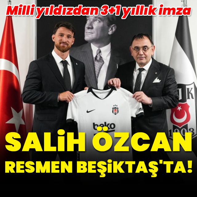 Salih Özcan resmen Beşiktaş'ta!