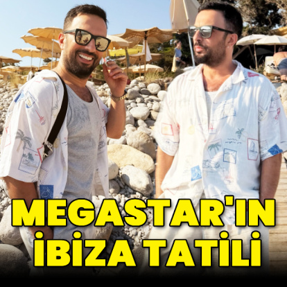 Megastar'ın İbiza tatili
