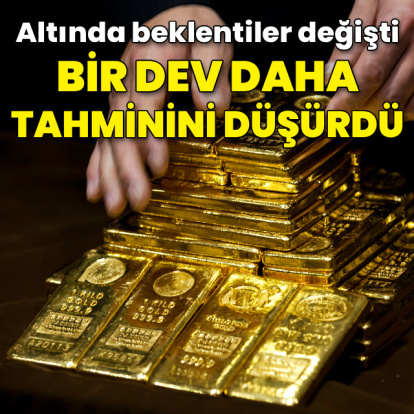 Bir dev daha altın tahminini düşürdü