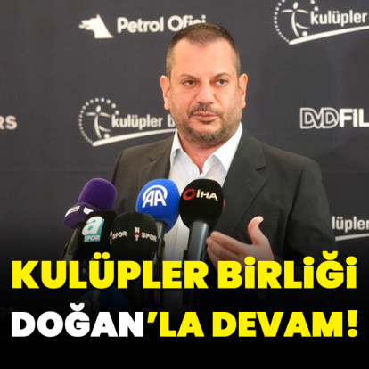 Kulüpler Birliği Ertuğrul Doğan'la devam!
