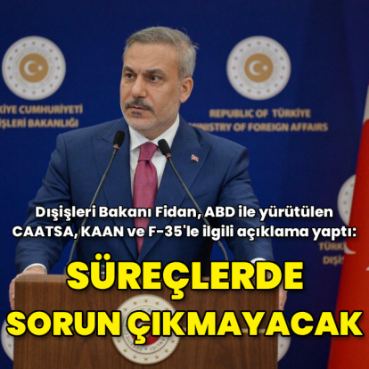 Bakan Fidan: CAATSA ve F-35 konusunda sonuca ulaşacağız