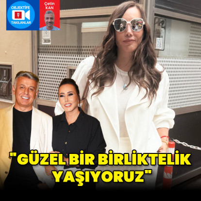 "Güzel bir birliktelik yaşıyoruz"