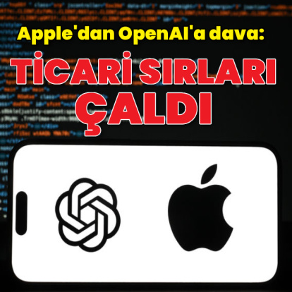 Apple'dan OpenAI'a dava: Ticari sırları çaldı