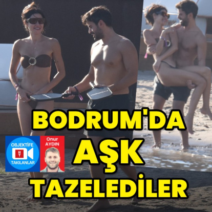 Bodrum'da aşk tazelediler
