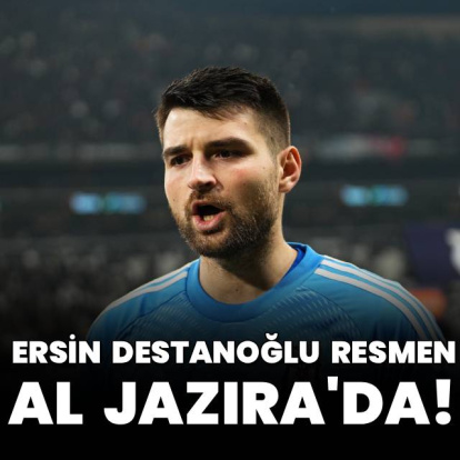 Ersin Destanoğlu resmen Al Jazira'da!