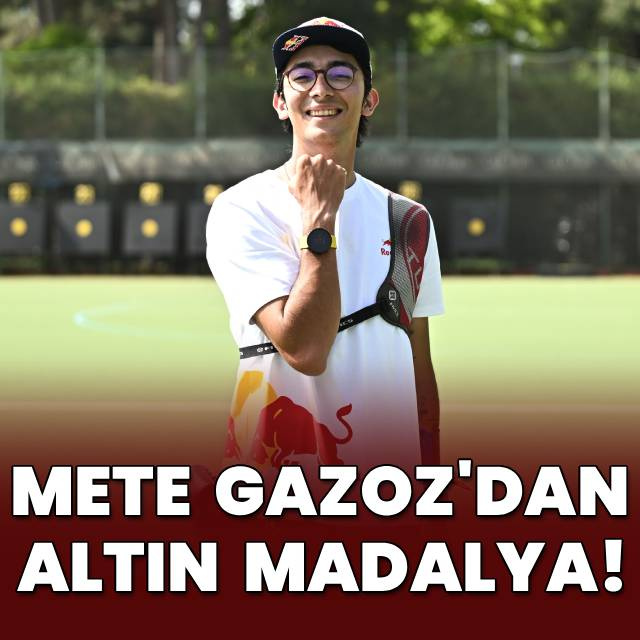 Mete Gazoz, altın madalya kazandı!
