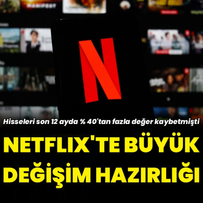 Netflix'te radikal değişikliğe hazırlık