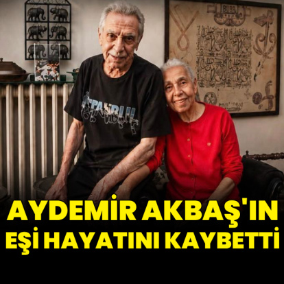 Aydemir Akbaş'ın eşi hayatını kaybetti
