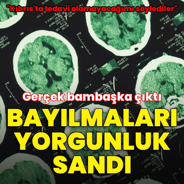 Bayılmalarını yorgunluğa bağladı! Gerçek şoke etti