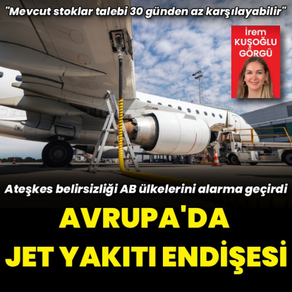 Ateşkes bilmecesi sonrası Avrupa'da jet yakıtı krizi kapıda
