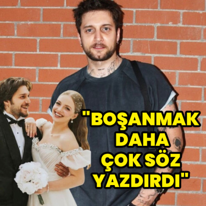 "Boşanmak daha çok söz yazdırdı"