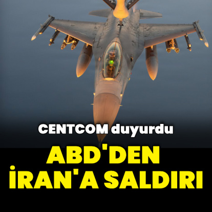 CENTCOM: İran'a yönelik saldırı başlattık