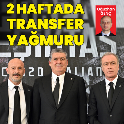 Beşiktaş'tan transfer yağmuru!