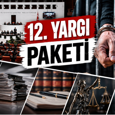 12. Yargı Paketi ne zaman çıkacak?