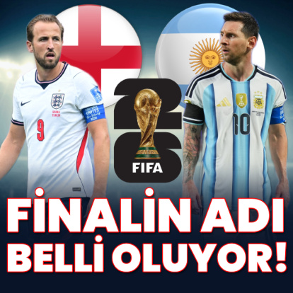 Dünya Kupası'nda finalin adı belli oluyor!