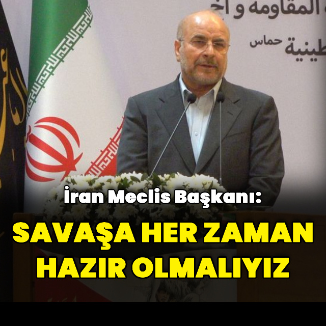 Kalibaf: Her zaman savaşa hazır olmalıyız