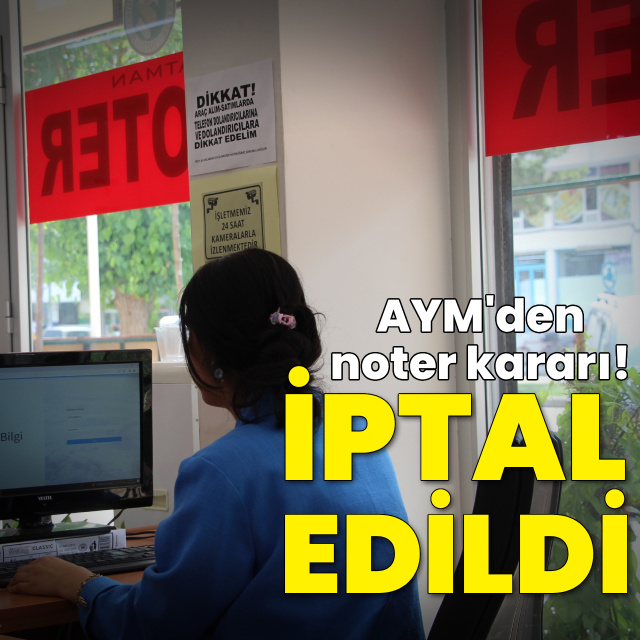 AYM'den noter kararı! İptal edildi