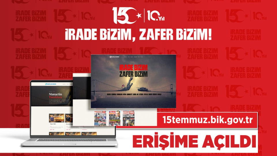 15 Temmuz'un dijital hafızası erişime açıldı