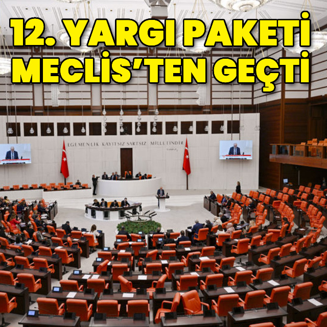 12. Yargı Paketi Meclisten geçti
