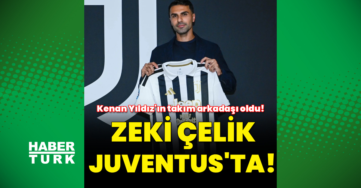 Zeki Çelik, Juventus'ta!