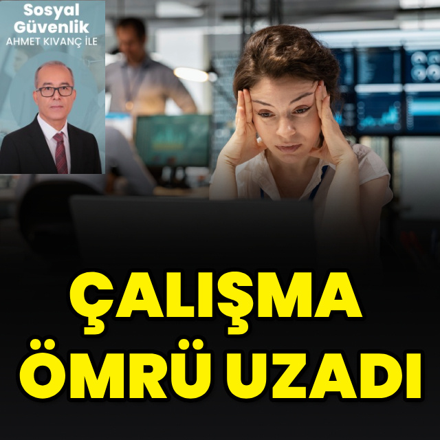 Çalışma ömrü uzadı
