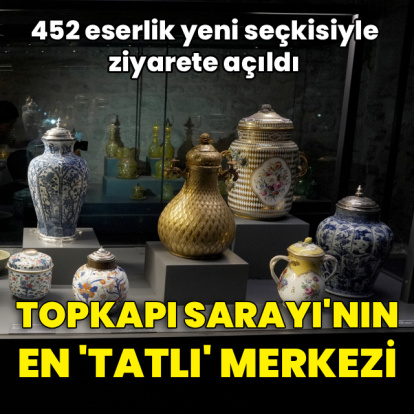 Topkapı Sarayı'nın en 'tatlı' merkezi!