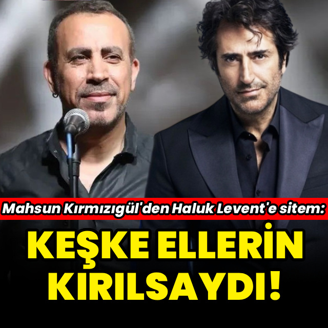 "Keşke ellerin kırılsaydı!"