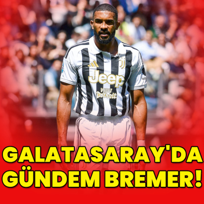 Galatasaray'da gündem Gleison Bremer!