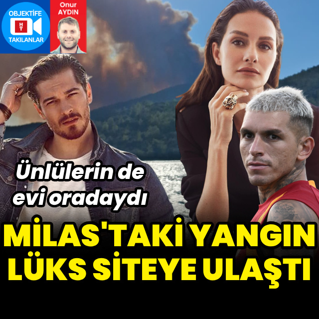 Yangın ünlülerin evine ulaştı