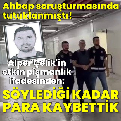 Alper Çelik'in etkin pişmanlık ifadesi ortaya çıktı