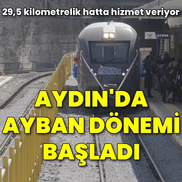 Aydın'da AYBAN seferleri başladı