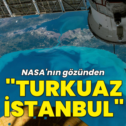 Uzaydan "Turkuaz İstanbul"