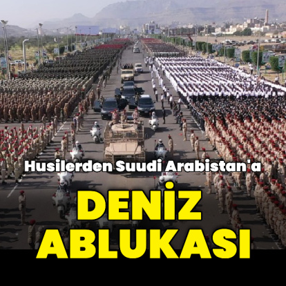 Husilerden Suudi Arabistan'a abluka kararı