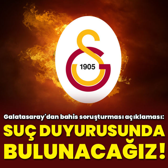 Galatasaray'dan bahis soruşturması açıklaması!