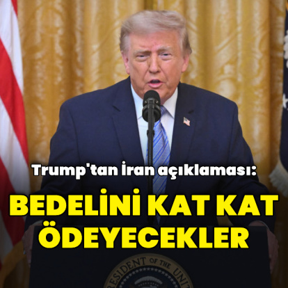 Trump: Bedelini kat kat ödeyecekler