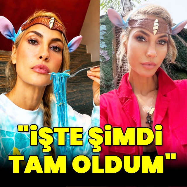 "İşte şimdi tam oldum"