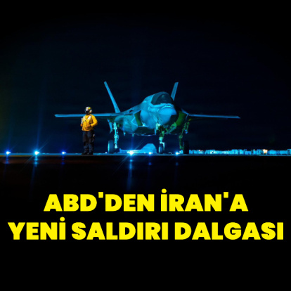 ABD'den İran'a yeni saldırı dalgası