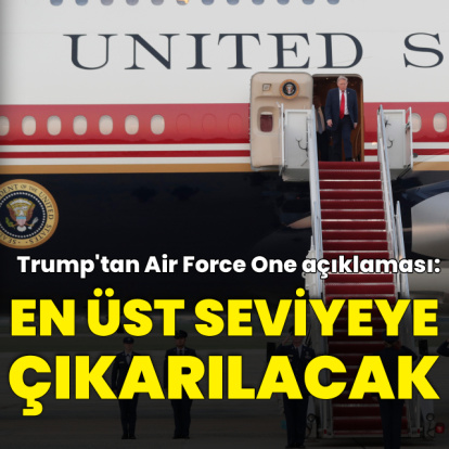 Trump'tan Air Force açıklaması: En üst seviyeye çıkarılacak