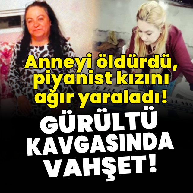 Anneyi öldürdü, piyanist kızını ağır yaraladı!