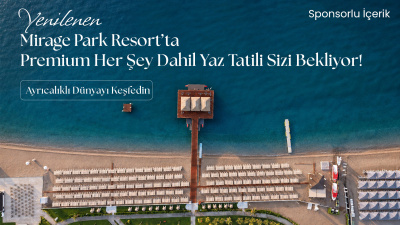 Yenilenen Mirage Park Resort’ta Premium Her Şey Dahil Tatil Dünyasını Keşfedin