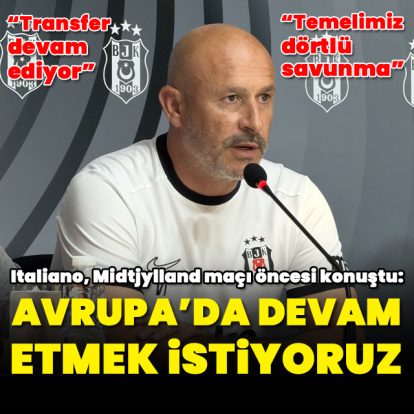 "Avrupa'da devam etmek istiyoruz"