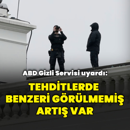 ABD Gizli Servisinden uyarı