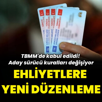 TBMM Genel Kurulu'nda kabul edildi: Ehliyetlere yeni düzenleme