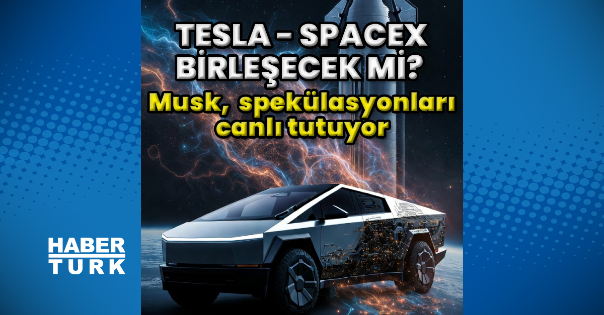 Tesla ve SpaceX birleşiyor mu? Elon Musk'tan yeni sinyaller