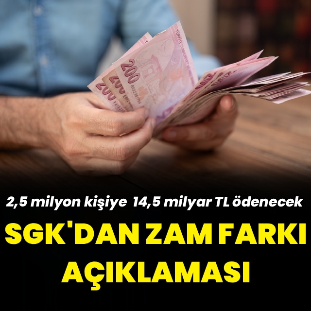SGK'dan Emekli Sandığı zam farkı açıklaması
