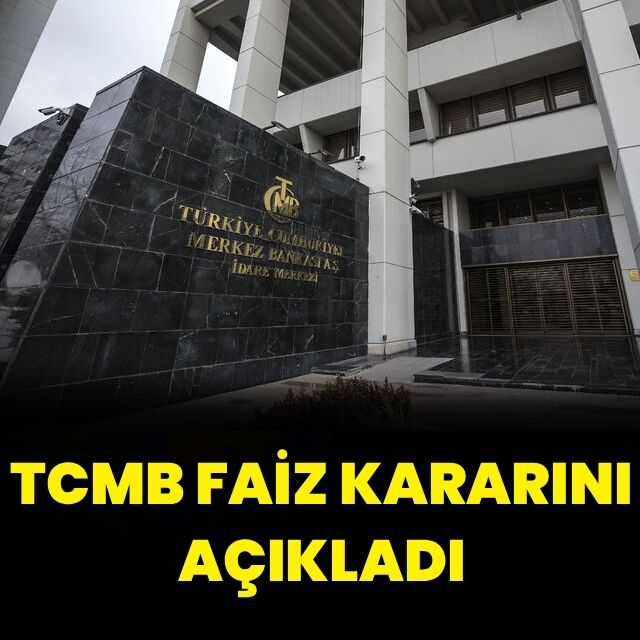 TCMB faiz kararını açıkladı