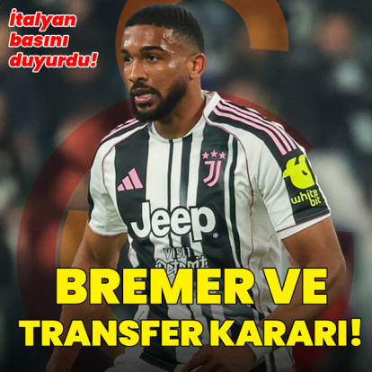 G.Saray'dan Bremer ve transfer kararı!